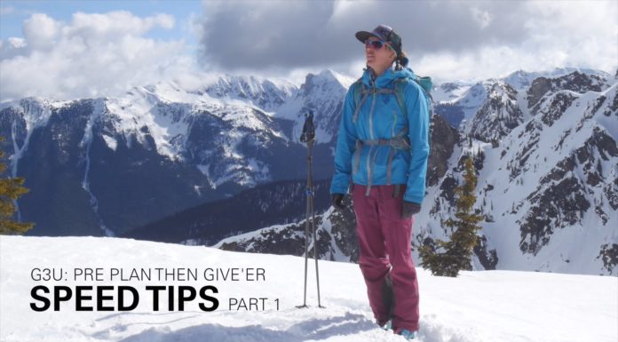 G3U Presents Speed Tips 1 – Pre Plan Your Ski Day Then Give’r