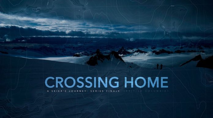 A Skier’s Journey – British Columbia – Crossing Home: Series Finale