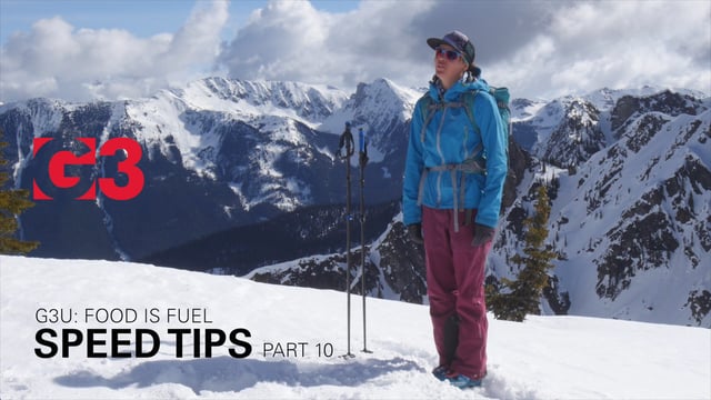 G3U Presents Speed Tips 10 – Fuel Up For Big Backcountry Ski Days