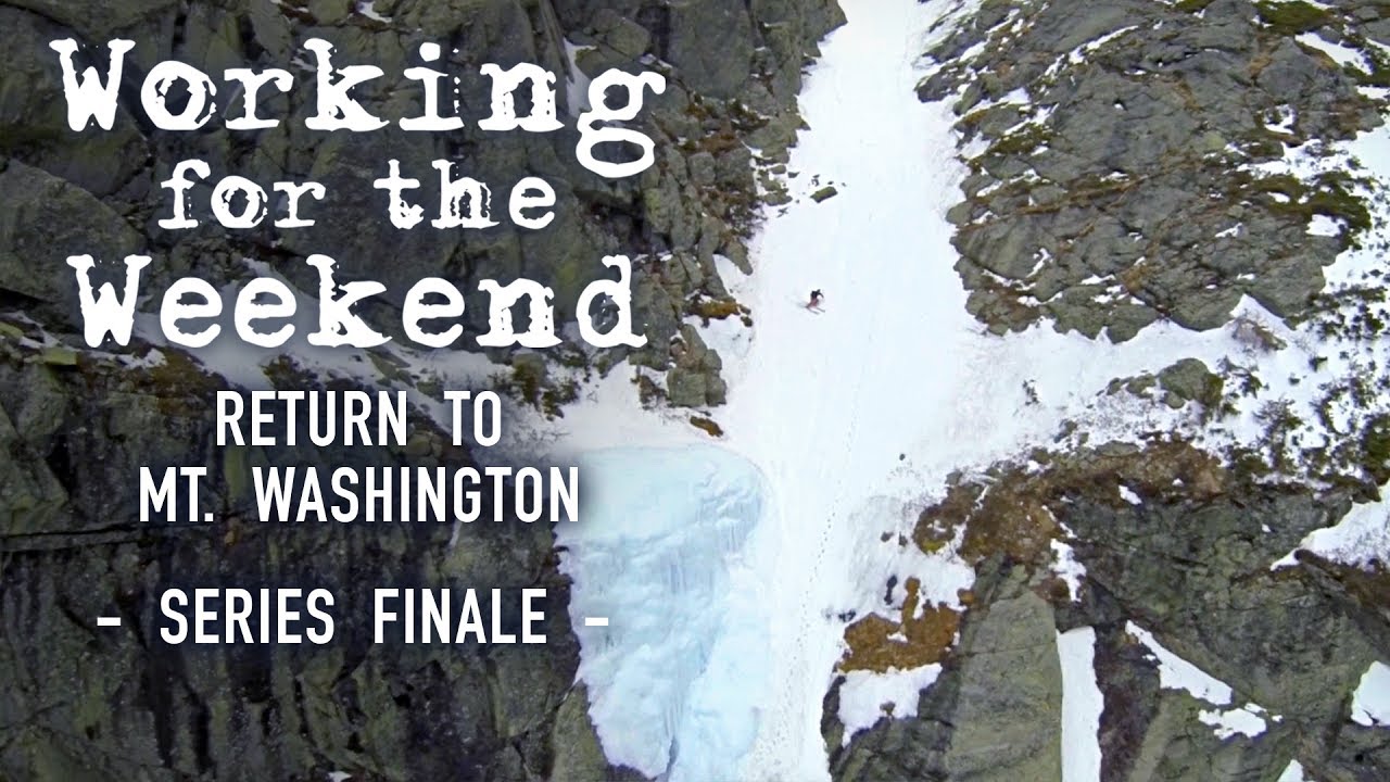 Ski The East Presents Working For The Weekend: Return To Mt. Washington – Series Finale