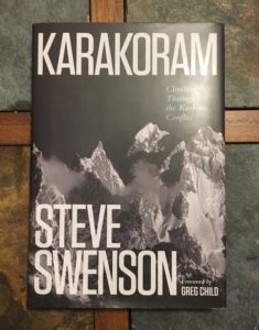 Karakoram: Climbing Through The Kashmir Conflict by Steve Swenson