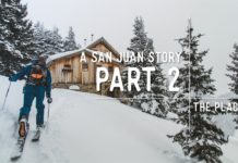 Stio Presents A San Juan Story – Part 2: The Place