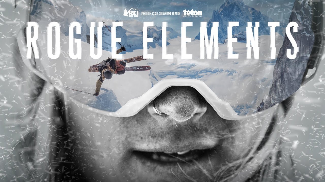 Teton Gravity Research Presents Rogue Elements Official Trailer