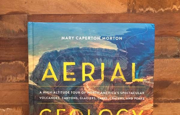 Aerial Geology by Mary Caperton Morton Book Review Aerial Geology by Mary Caperton Morton