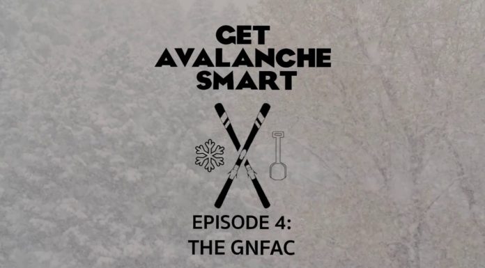 GNFAC Present Get Avalanche Smart #4 – The GNFAC