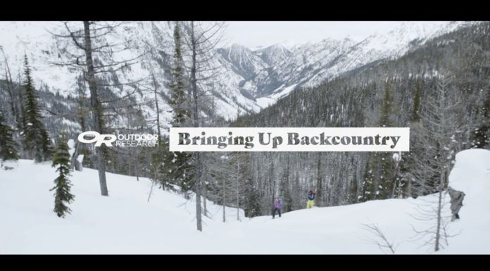 Outdoor Research Presents Bringing Up Backcountry