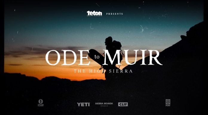 Teton Gravity Research Presents Ode To Muir Trailer